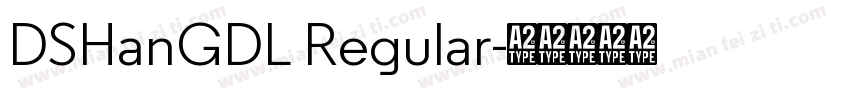 DSHanGDL Regular字体转换